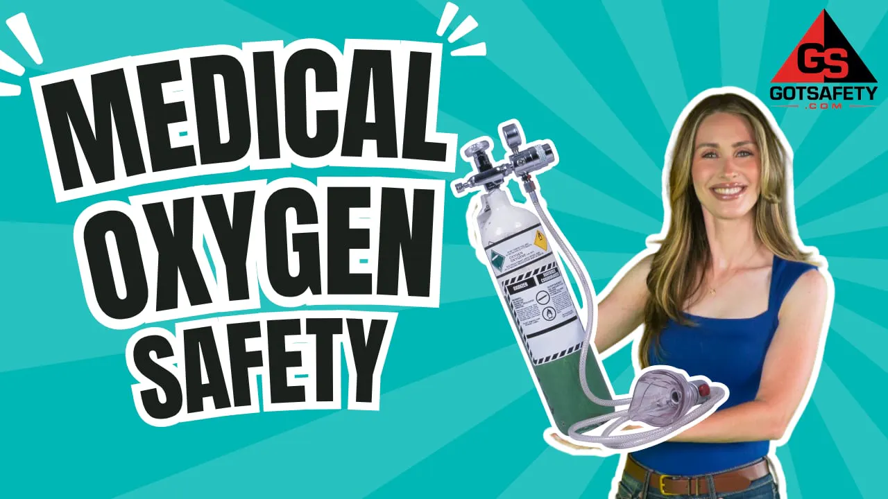 Medical Oxygen Safety - GotSafety Lite | Safety Video Streaming