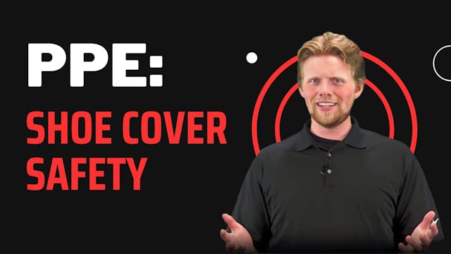 PPE: Shoe Cover Safety