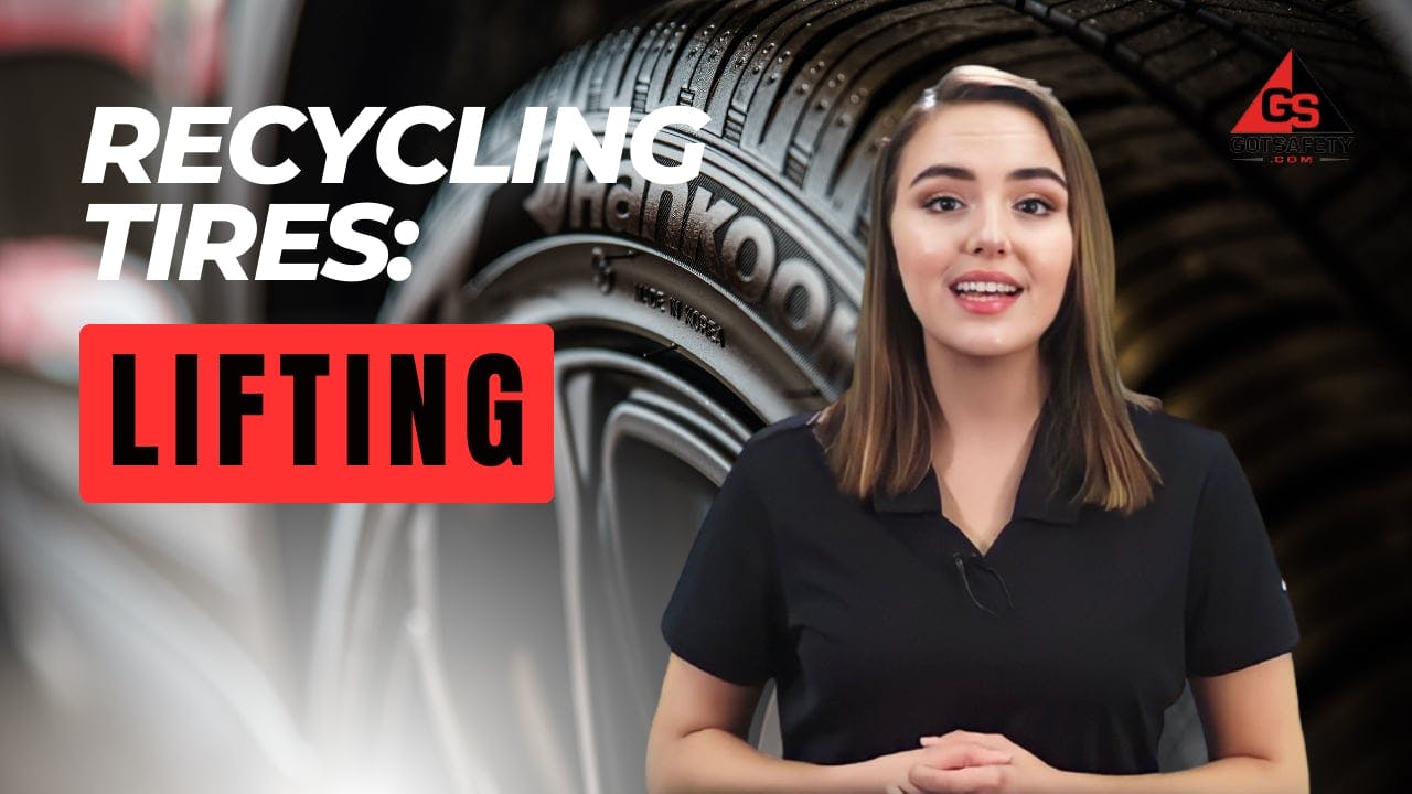 Recycling Tires: Lifting - GotSafety Lite | Safety Video Streaming