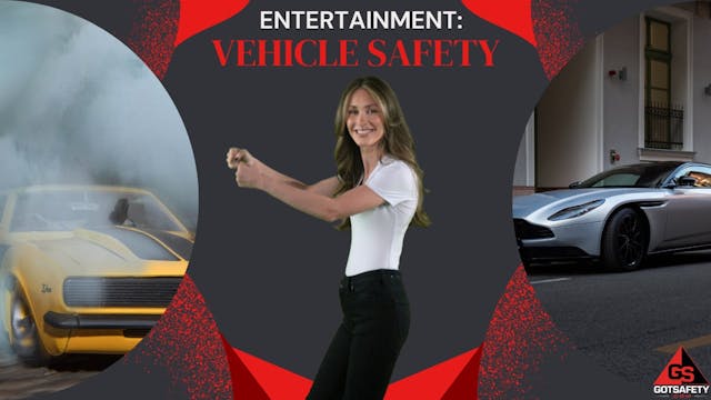 Entertainment: Vehicle Safety