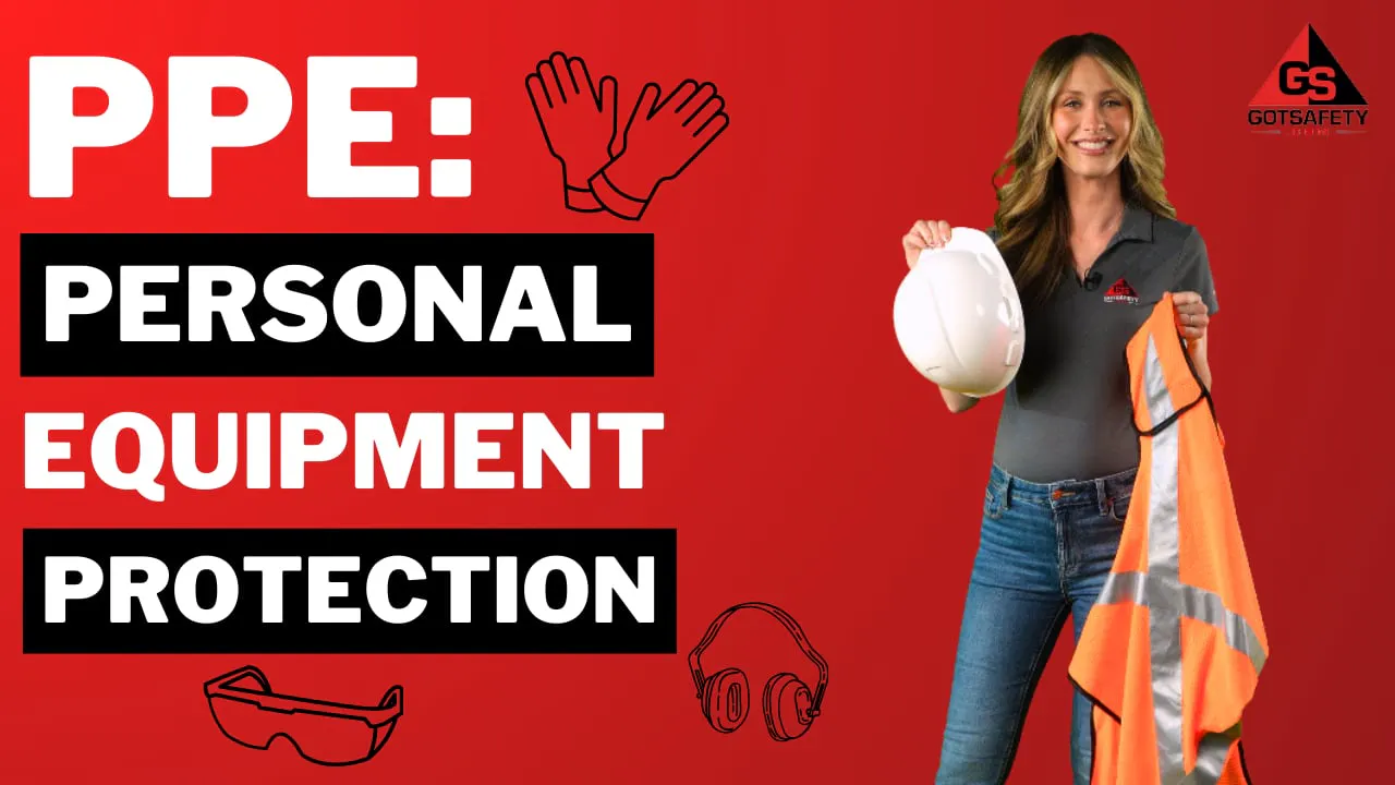 PPE: Personal Protection Equipment - GotSafety Lite | Safety Video ...