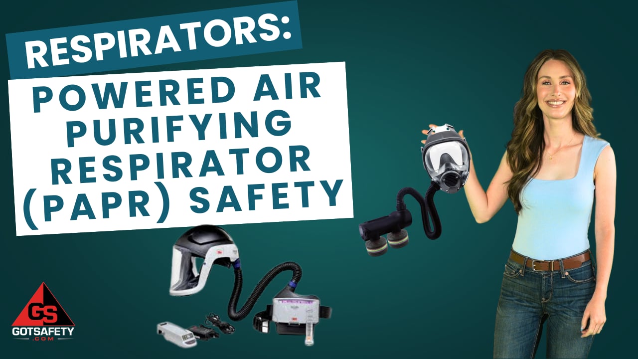 Respirators: Powered Air Purifying Respirators (PAPR) Safety