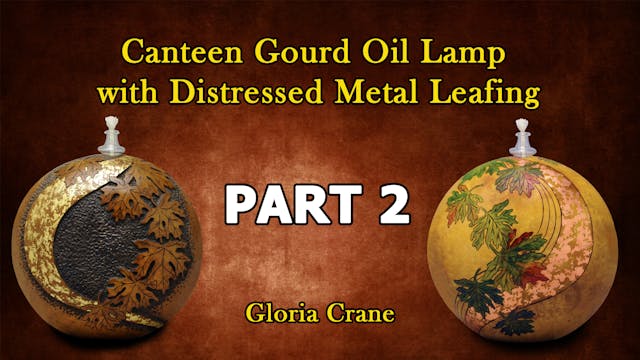 Canteen Gourd Oil Lamp Part 2