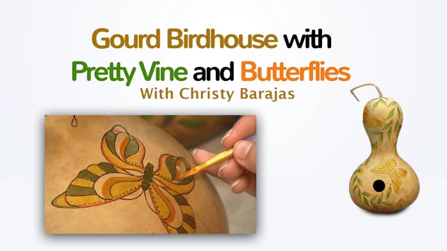 Gourd Birdhouses with Pretty Vine and Butterflies