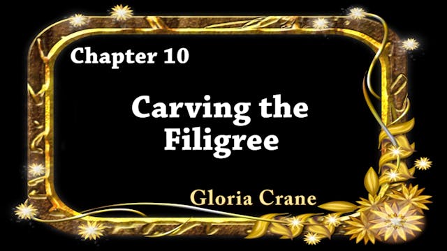 Ginger Jar BONUS Chapter 10 Carving the Filigree