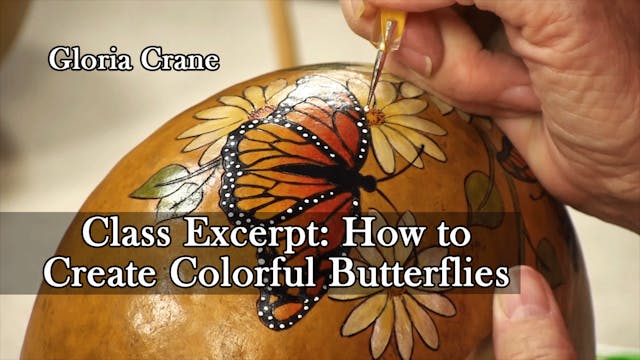 "How to Create Colorful Butterflies" - An excerpt from the full length class