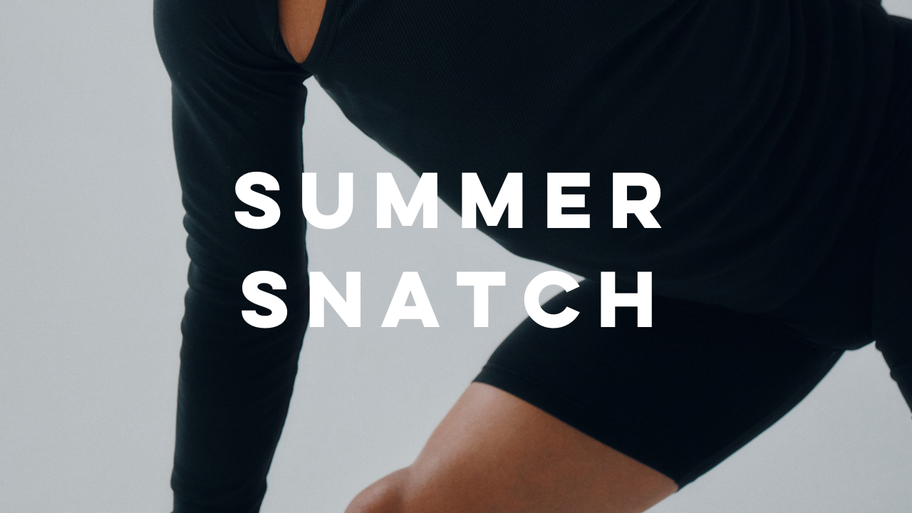 'SUMMER SNATCH' CHALLENGE