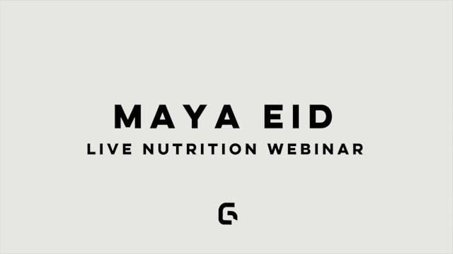 MAYA EID : LIVE NUTRITION WEBINAR