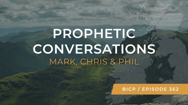 EP 362 // BICP Conversations