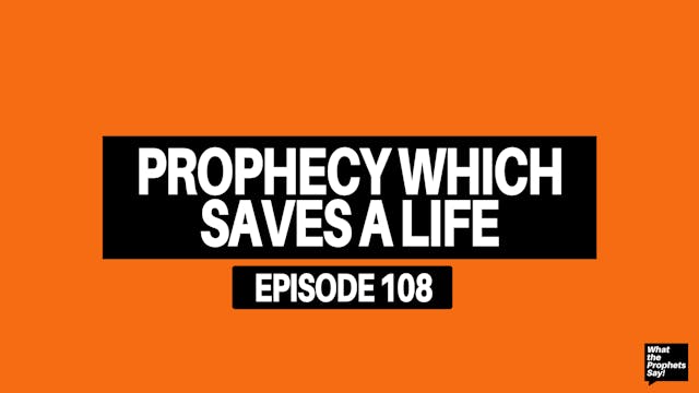 Prophecy Which Saves A Life - What th...