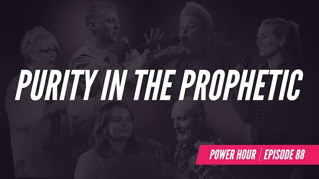 EP 88 // Purity In The Prophetic 