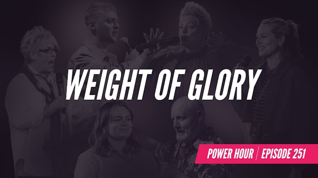 EP 251 // Weight Of Glory 