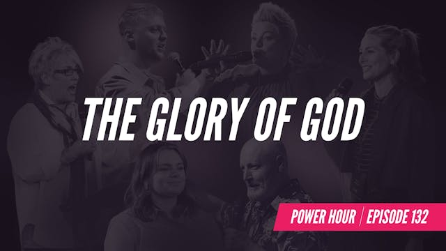 EP 132 // The Glory of God 