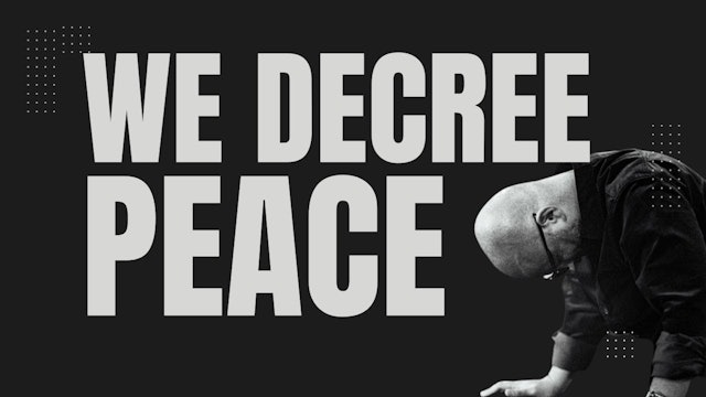 EP 53 // WE DECREE PEACE 