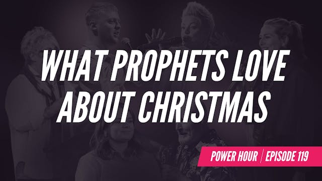EP 119 // What Prophets Love About Ch...