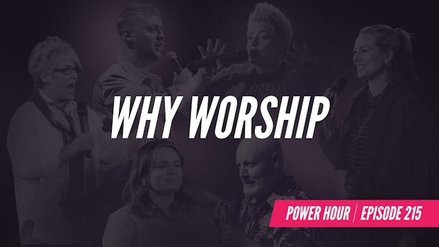 EP 215 // Why Worship 