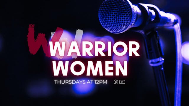 Good Learn | Warrior Women | Ep. 53 -...