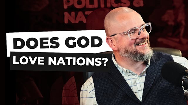 Does God Love Nations? - Prophets, Po...