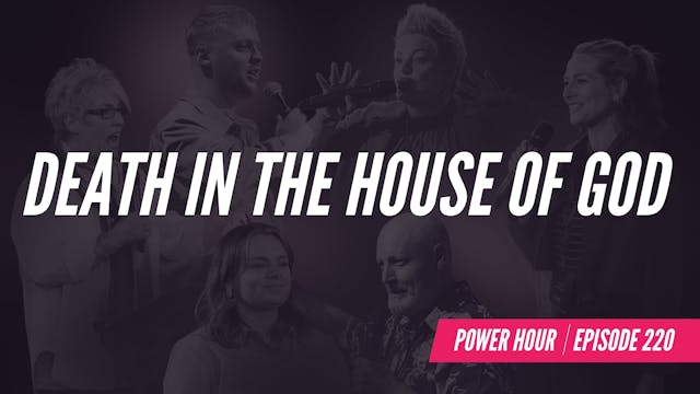 EP 220 // Death In The House Of God 