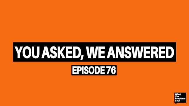 You Asked, We Answered! - What the Pr...