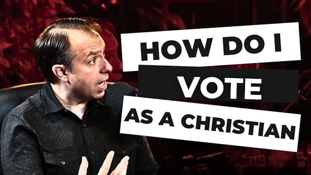 How Do I Vote As A Christian? - Proph...