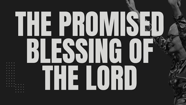 EP 42 // WE DECREE THE PROMISED BLESSING OF THE LORD!