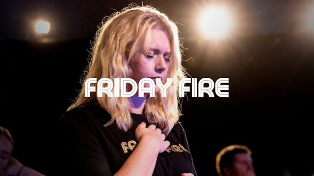 Friday Fire | Jun 2022