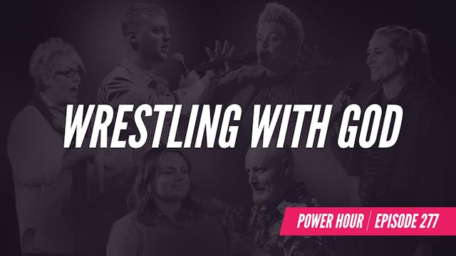 EP 277 // Wrestling with God