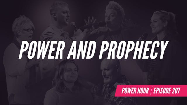 EP 207 // Power and Prophecy 