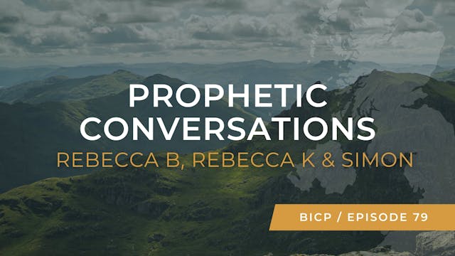 EP 79 // BICP Conversations