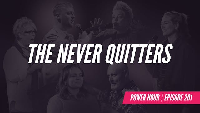 EP 201 // The Never Quitters! 
