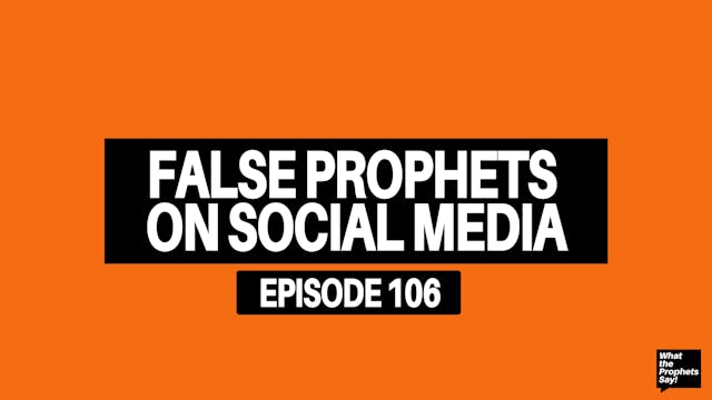 False Prophets On Social Media - What...