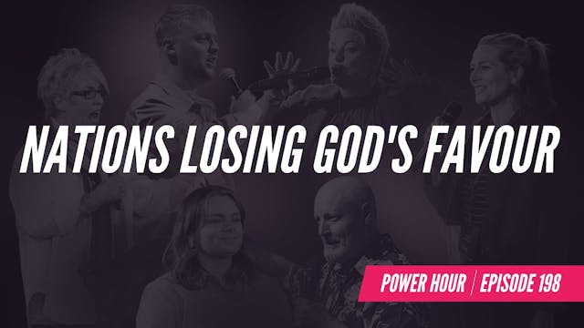 EP 198 // Nations Losing God's Favour