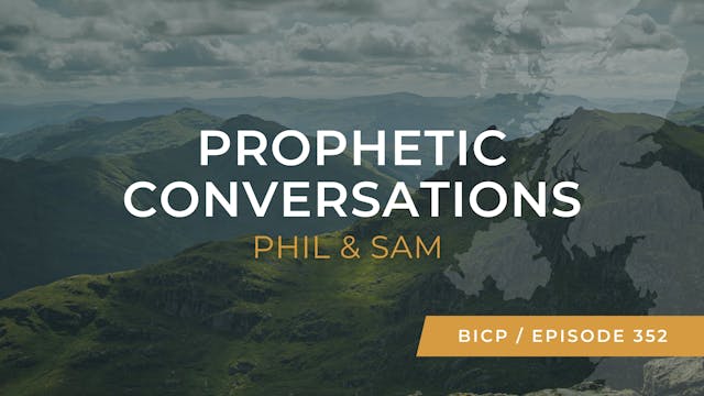 EP 352 // BICP Conversations