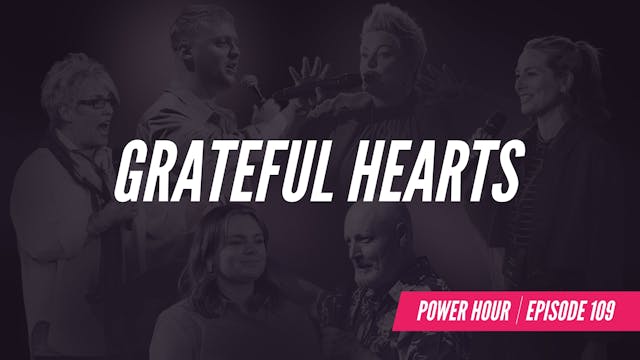 EP 109 // Grateful Hearts 