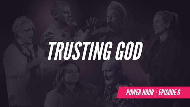 EP 6 // Trusting God 