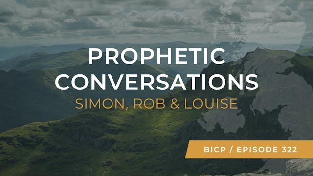 EP 322 // BICP Conversations