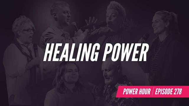 EP 278 // Healing Power