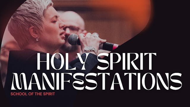 EP 3 // Holy Spirit Manifestations