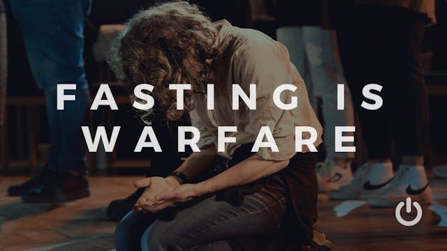Fasting is Warfare! | 22 Jan 2023