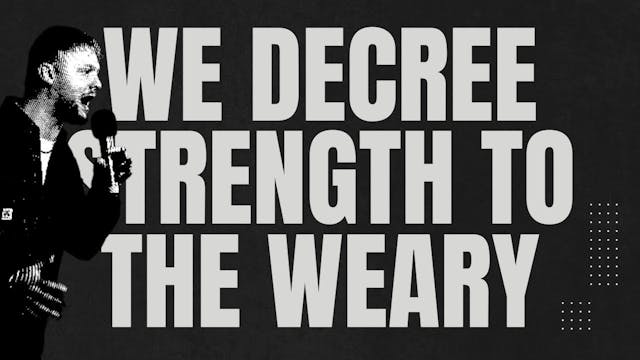 EP9 // STRENGTH TO THE WEARY