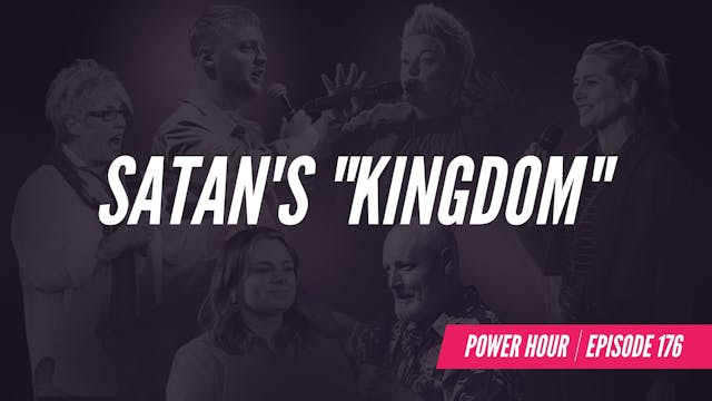 EP 176 // Satan's "Kingdom"