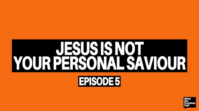 Jesus is Not Your Personal Saviour - ...