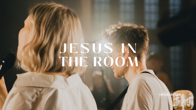 JESUS IN THE ROOM