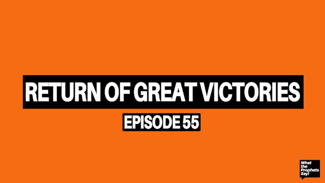 Return of Great Victories - What the ...