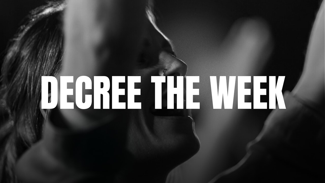 Decree the Week!