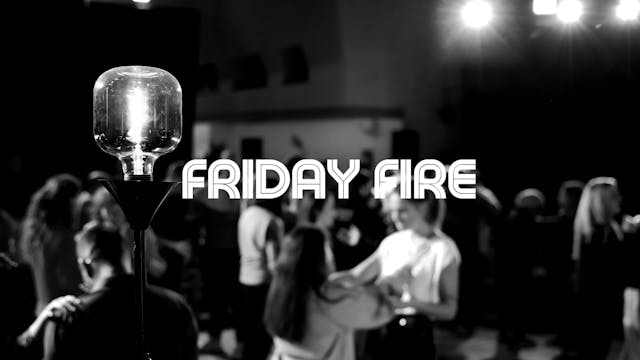 Friday Fire | 22 Oct 2021