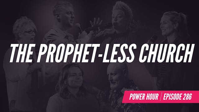 EP 286 // The Prophet-less Church