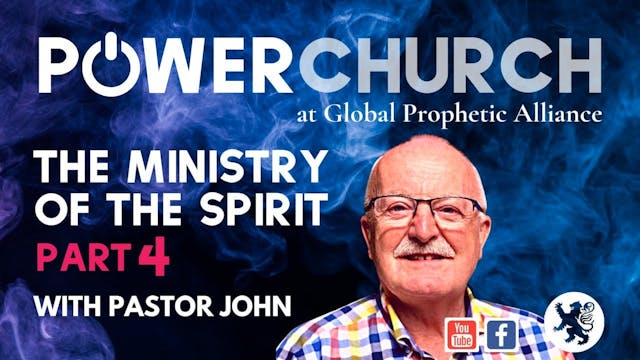 The Ministry of the Spirit Pt.4 | 24 ...