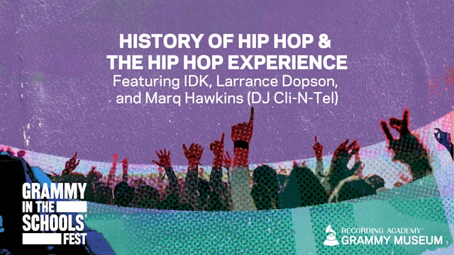 History of Hip-Hop & The Hip-Hop Experience